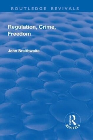 Cover of Regulation, Crime and Freedom