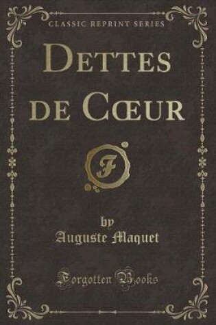 Cover of Dettes de Coeur (Classic Reprint)