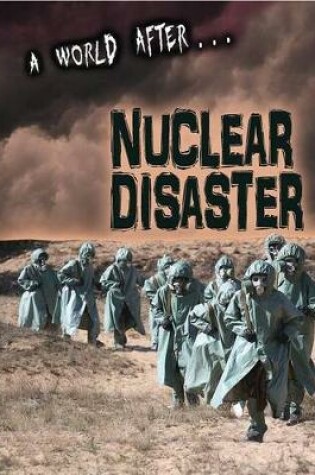 Cover of A World After Nuclear Disaster