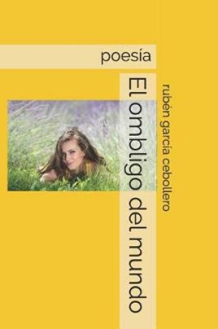 Cover of El ombligo del mundo