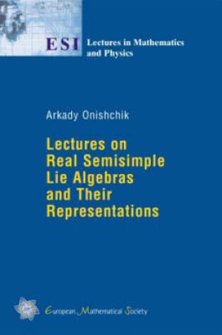 Cover of Lectures on Real Semisimple Lie Algebras and Their Representations