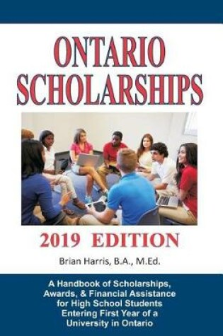 Cover of Ontario Scholarships - 2019 Edition