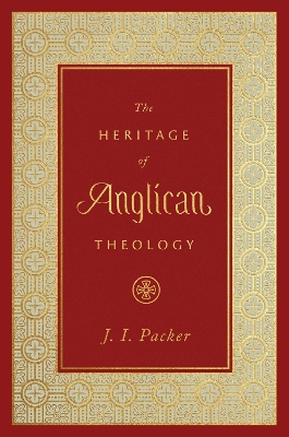 Book cover for The Heritage of Anglican Theology