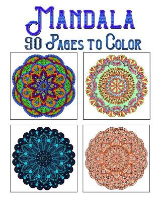 Book cover for Mandala 90 Pages To Color