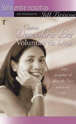 Cover of Como Descubrir la Voluntad de Dios