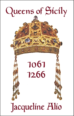 Book cover for Queens of Sicily 1061-1266