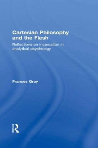 Cover of Cartesian Philosophy and the Flesh