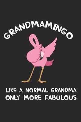 Book cover for Grandmamingo Like A Normal Grandma Only More Fabulous