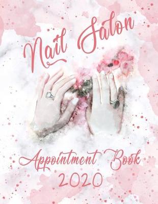 Book cover for Nail Salon Appointment Book 2020