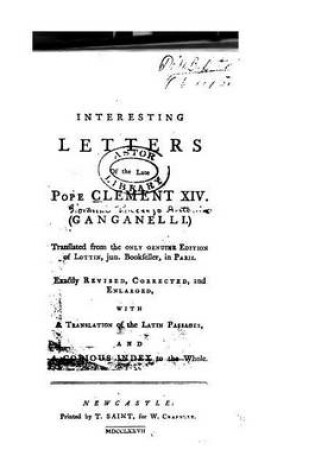 Cover of Interesting letters of the late Pope Clement XIV