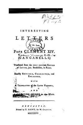 Book cover for Interesting letters of the late Pope Clement XIV