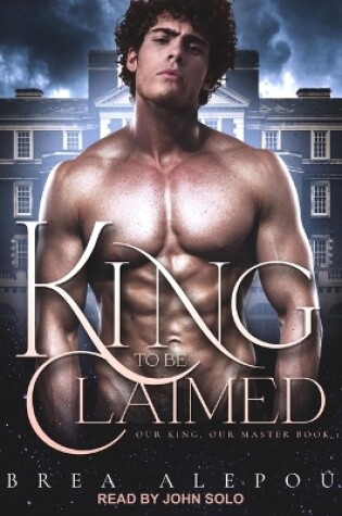 Cover of A King to Be Claimed