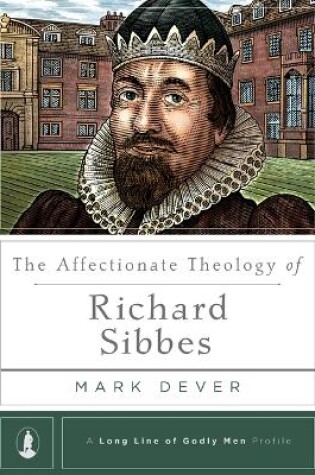 Cover of Affectionate Theology Of Richard Sibbes, The