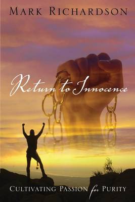 Book cover for Return to Innocence; Cultivating Passion for Purity