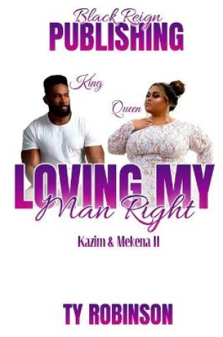 Cover of Loving my Man Right