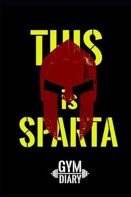 Book cover for This is Sparta, gym diary