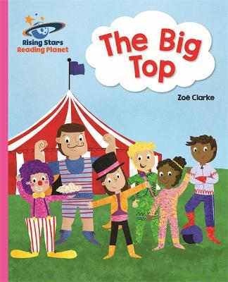 Book cover for Reading Planet - The Big Top - Pink A: Galaxy