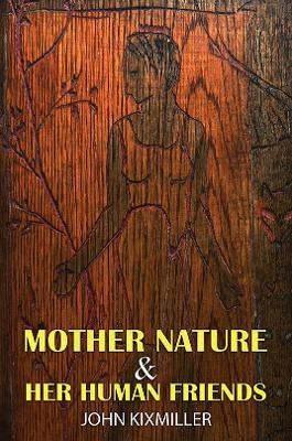 Cover of Mother Nature & Her Human Friends