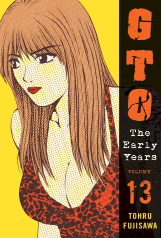 Book cover for GTO: The Early Years, Volume 13