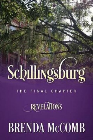 Cover of Schillingsburg the Final Chapter