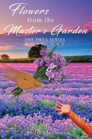 Cover of Flowers from the Master's Garden