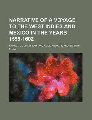 Book cover for Narrative of a Voyage to the West Indies and Mexico in the Years 1599-1602 (No. 23)