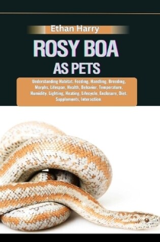 Cover of Rosy Boa as Pets