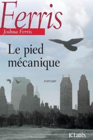 Cover of Le pied mécanique