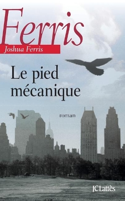 Book cover for Le pied mécanique