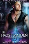 Book cover for His Frost Maiden