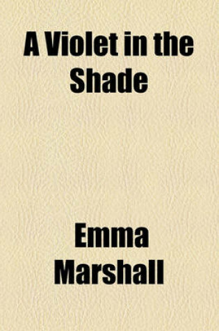 Cover of A Violet in the Shade