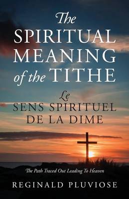 Book cover for The Spiritual Meaning of the Tithe/Le Sens Spirituel de La Dime