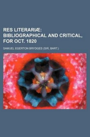 Cover of Res Literariae; Bibliographical and Critical, for Oct. 1820