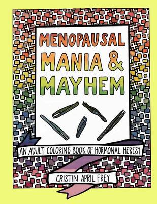 Book cover for Menopausal Mania & Mayhem