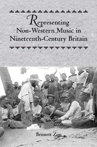 Cover of Representing Non-Western Music in Nineteenth-Century Britain