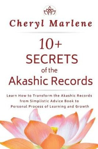 Cover of 10+ Secrets of the Akashic Records