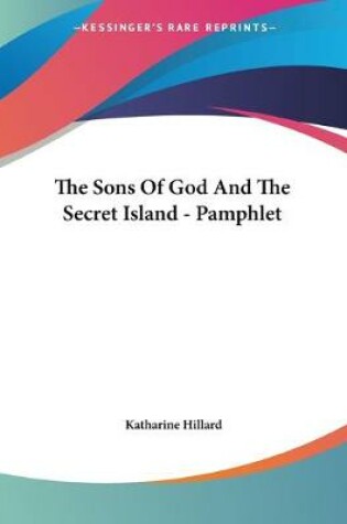 Cover of The Sons Of God And The Secret Island - Pamphlet