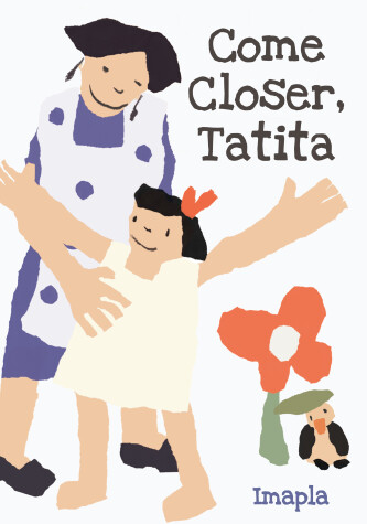 Book cover for Come Closer, Tatita