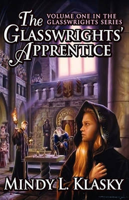 Book cover for The Glasswrights' Apprentice (Volume One in the Glasswrights Series)