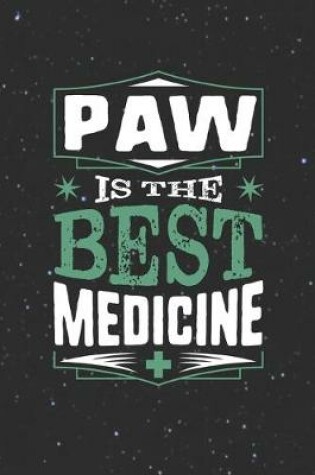 Cover of Paw Is The Best Medicine