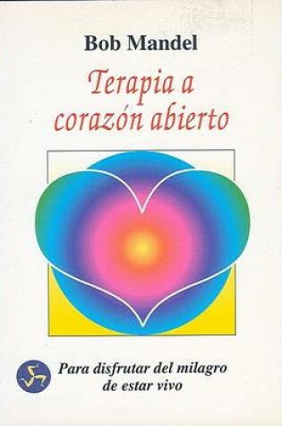 Cover of Terapia A Corazon Abierto