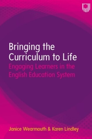 Cover of Bringing the Curriculum to Life: Engaging Learners in the English Education System