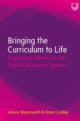 Book cover for Bringing the Curriculum to Life: Engaging Learners in the English Education System