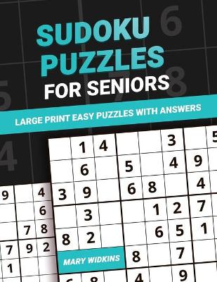 Cover of Sudoku Puzzles For Seniors Large Print Easy Puzzles With Answers