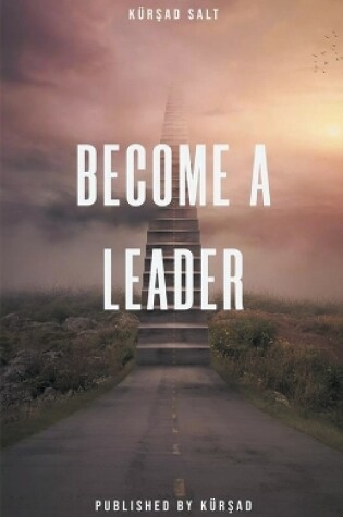 Cover of Become A Leader