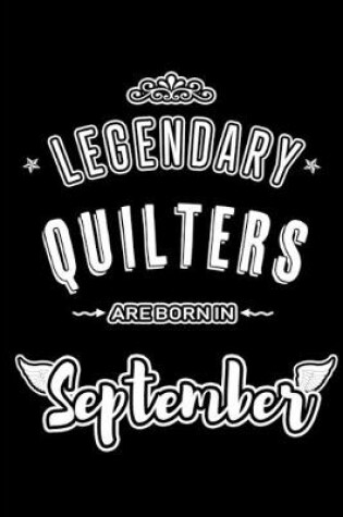 Cover of Legendary Quilters are born in September