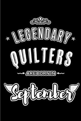 Book cover for Legendary Quilters are born in September