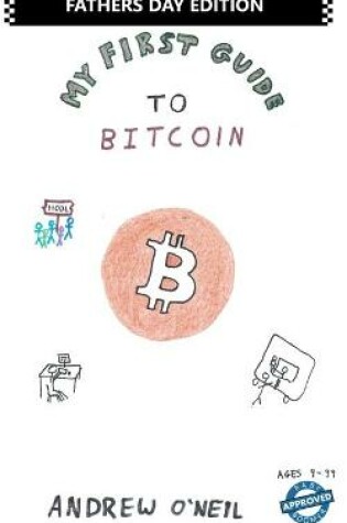 Cover of My First Guide To Bitcoin