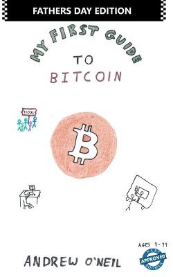 Book cover for My First Guide To Bitcoin