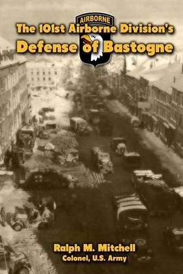 Book cover for The 101st Airborne Division's Defense of Bastogne